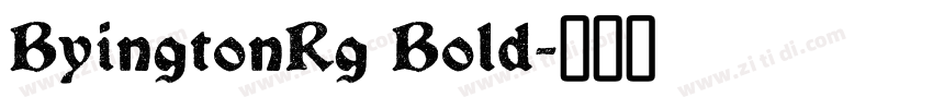 ByingtonRg Bold字体转换